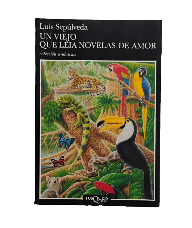 Un viejo que leía novelas de amor - Luis Sepúlveda