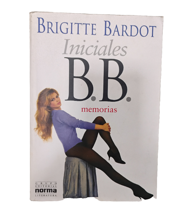Brigitte Bardot. Iniciales B. B. Memorias