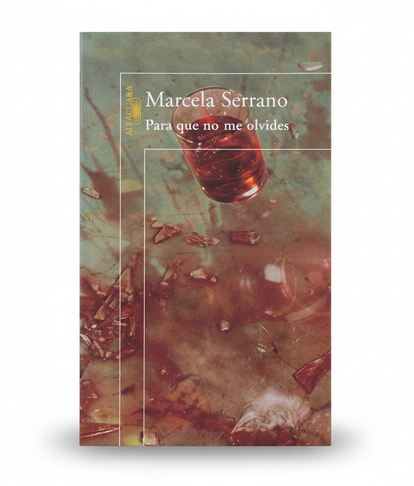 Para que no me olvides - Marcela Serrano