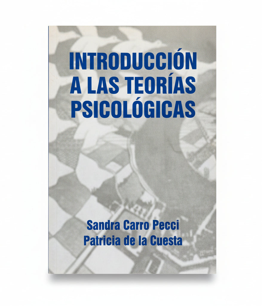 Introducción a las Teorías Psicológicas - Pecci, de la Cuesta