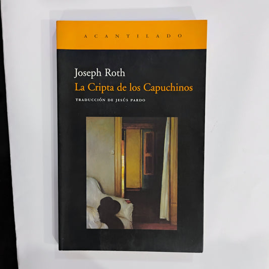 La Cripta de los Capuchinos - Joseph Roth