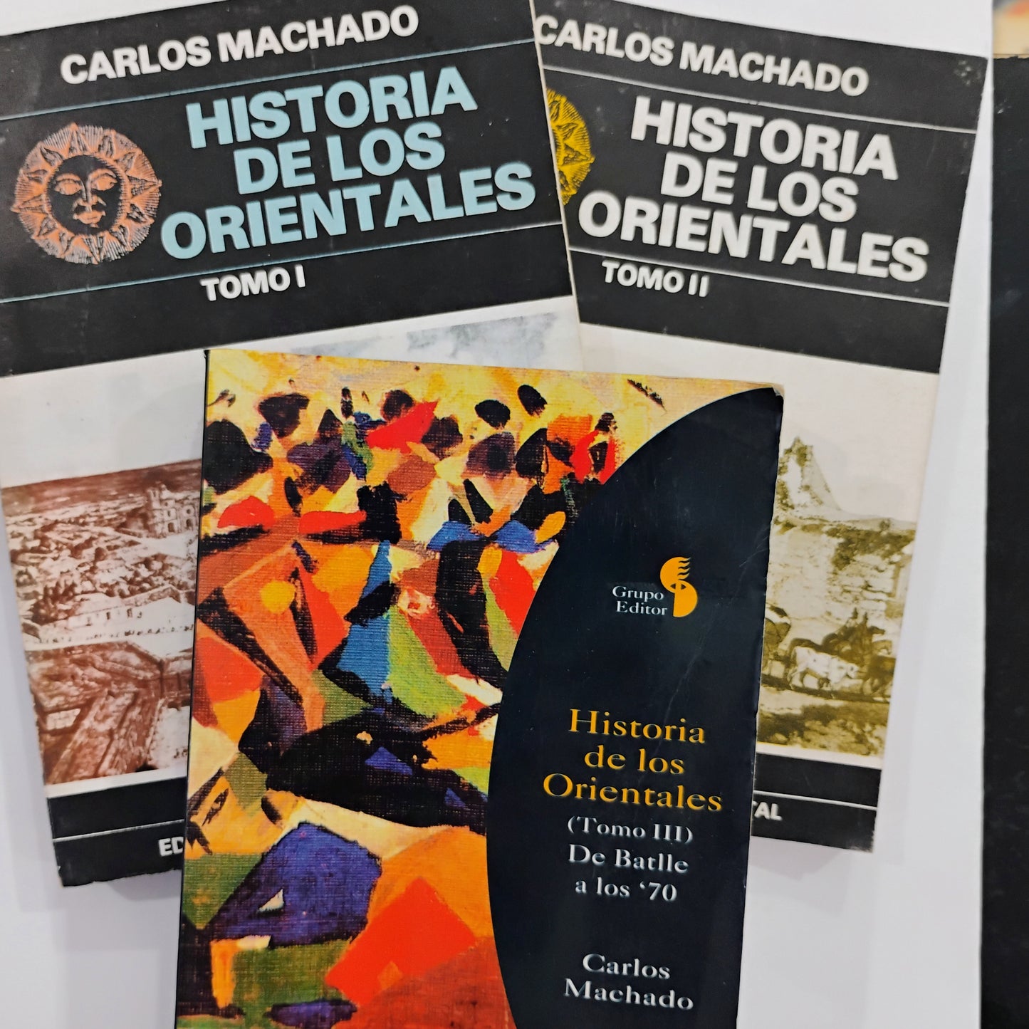 Historia de los orientales. Tomos I, II y III. - Carlos Machado
