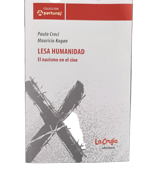 LESA HUMANIDAD - Paula Croci, Mauricio Kogan.