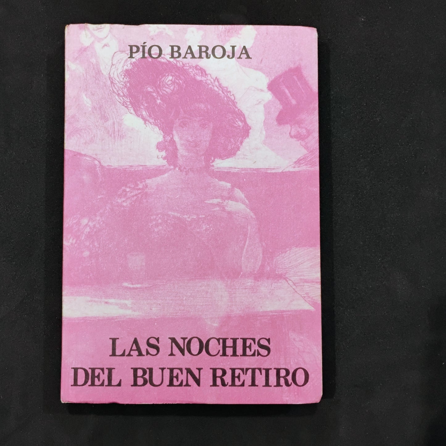 Las noches del buen retiro - Pío Baroja