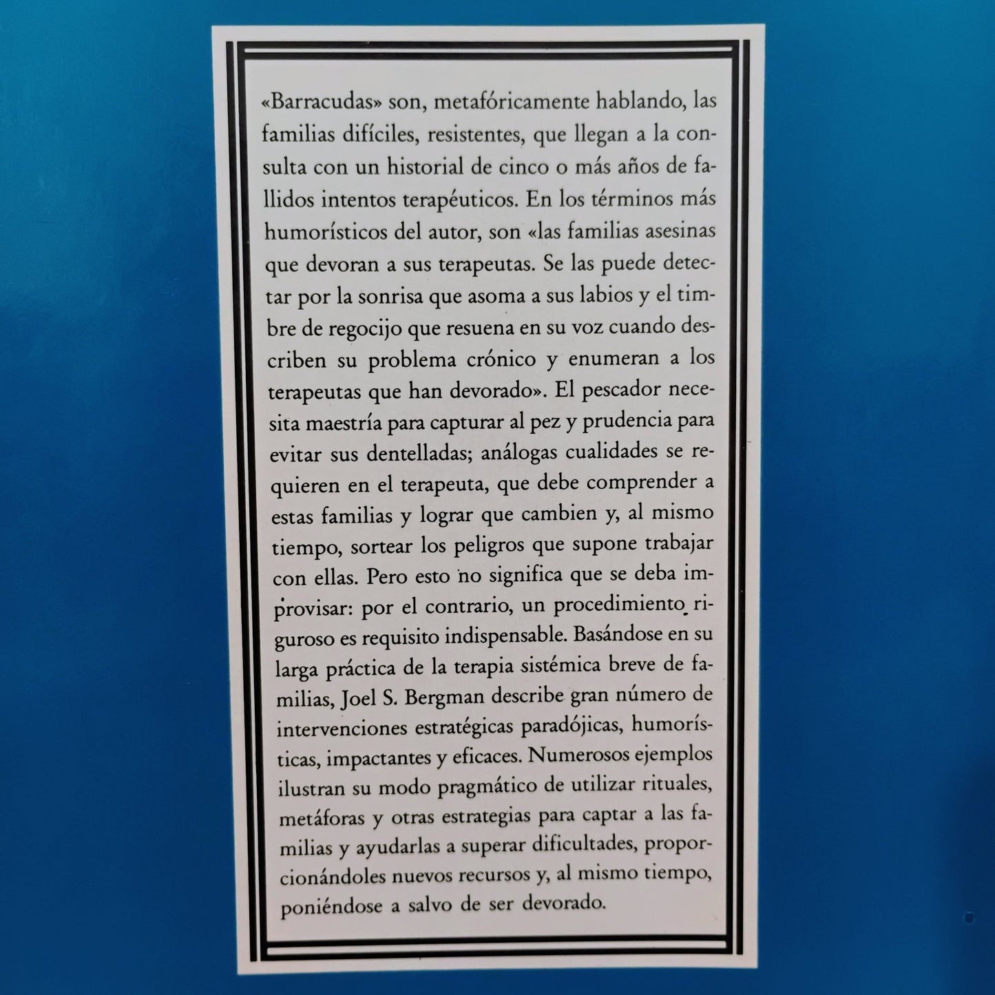 Pescando barracudas. Pragmática de la terapia sistémica breve. - Joel S. Bergman.