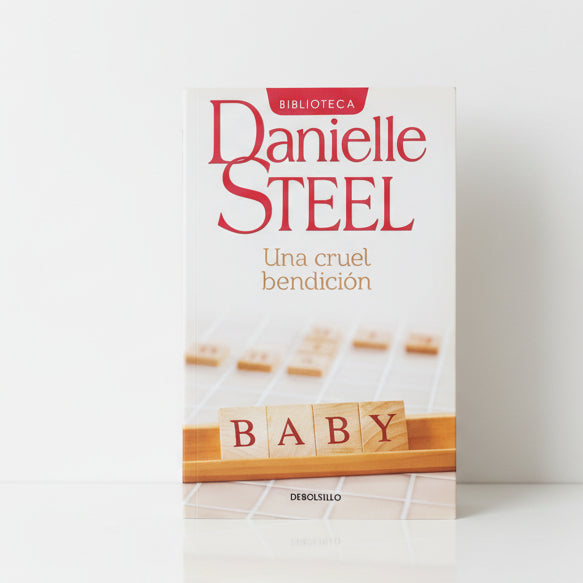 Una cruel bendición - Danielle Steel