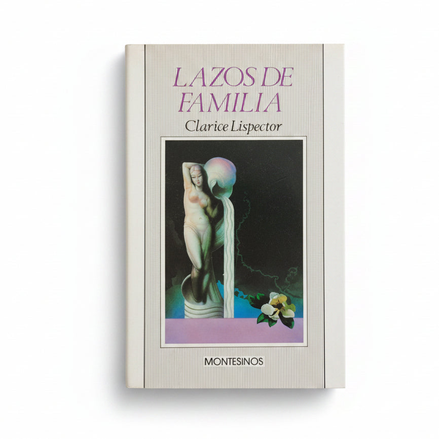 Lazos de familia - Claríce Lispector