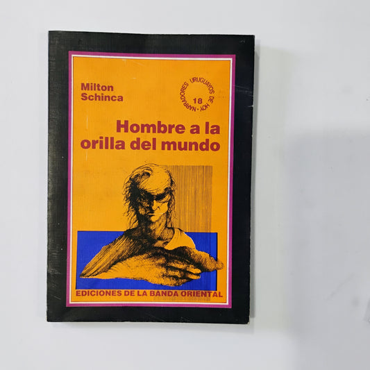 Hombre a la orilla del mundo - Milton Schinca