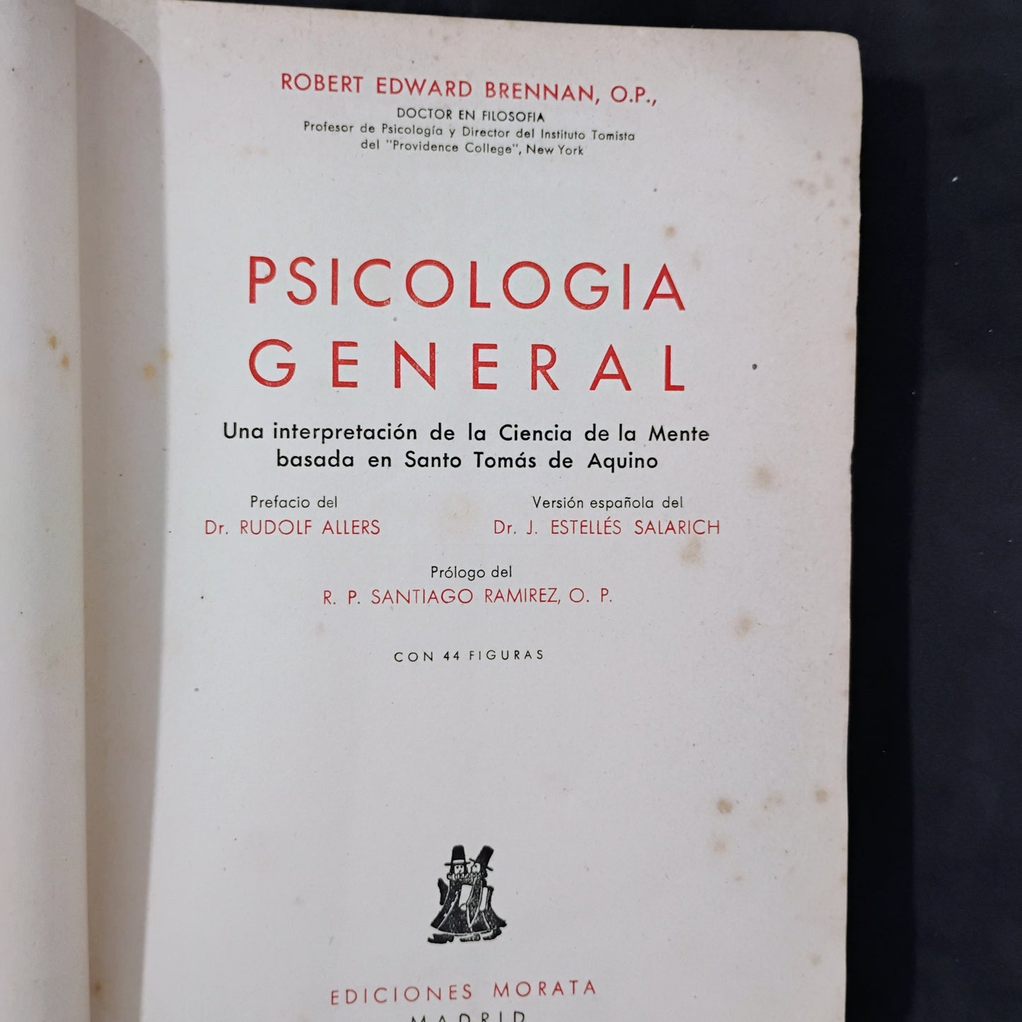 PSICOLOGÍA GENERAL. Una interpretación de la ciencia de la mente, basada en Santo Tomâs de Aquíno - Brennan