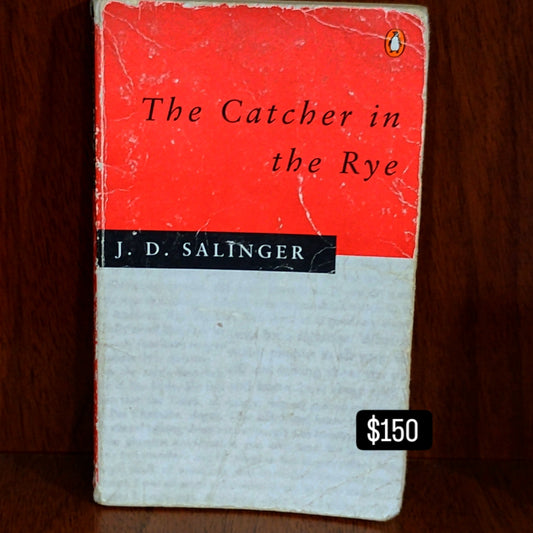The Catcher in the Rye - J. D. Salinger