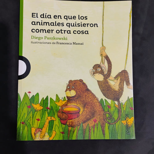 El día en que los animales quisieron comer otra cosa - Daniel Paszkowski