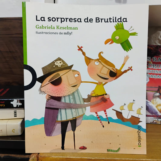 La sorpresa de Brutilda - Gabriela Keselman