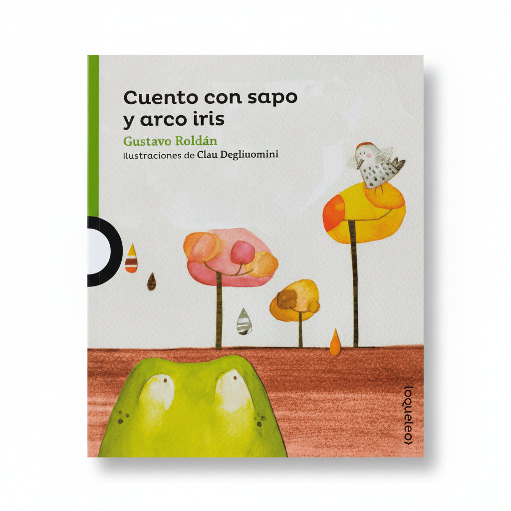 Cuento con sapo y arcoiris - Gustavo Roldán