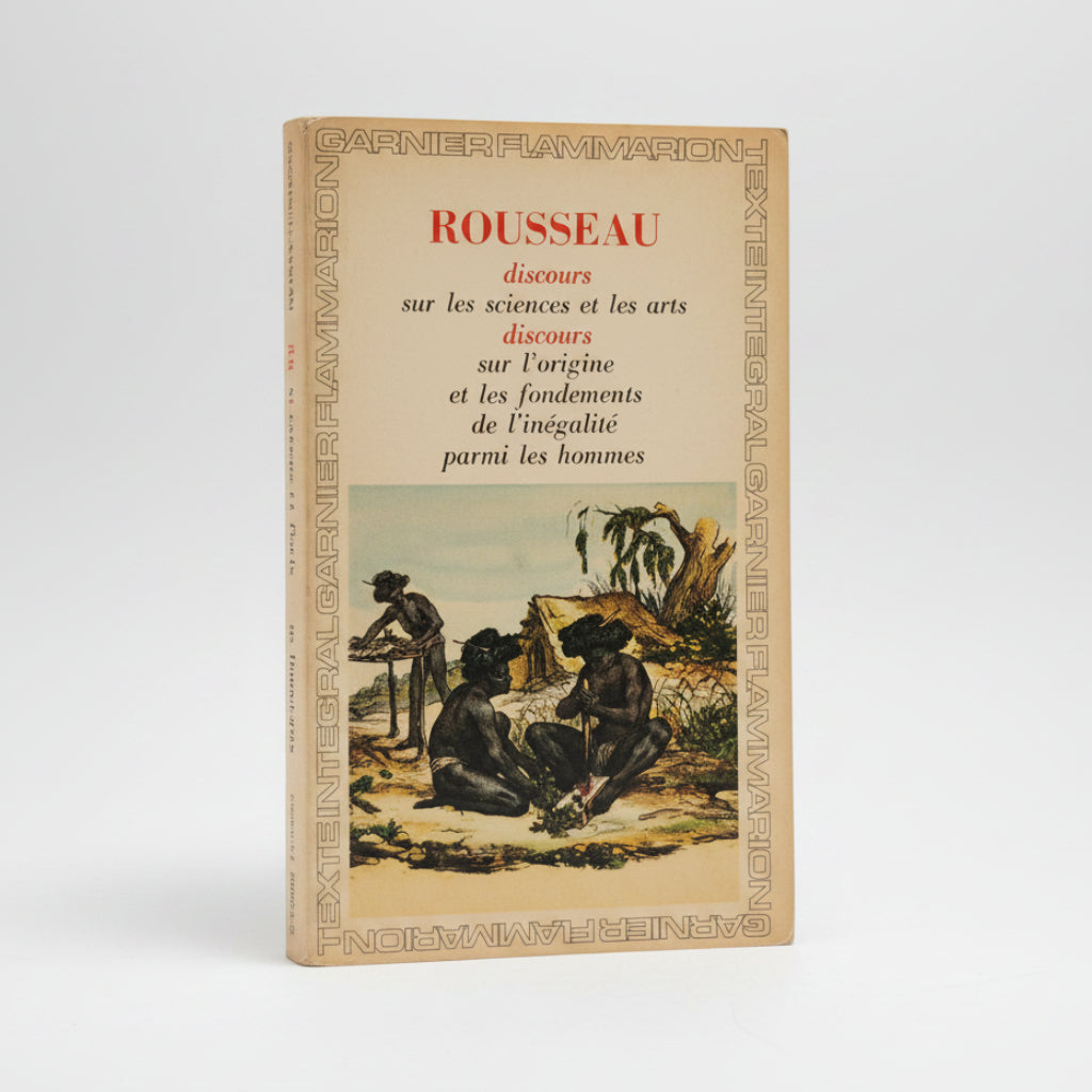 Discours sur les sciences et les arts. Dicours sur l"origine et les fondements de l'inégalité parmi les hommes. - Jean Jacques Rousseau.