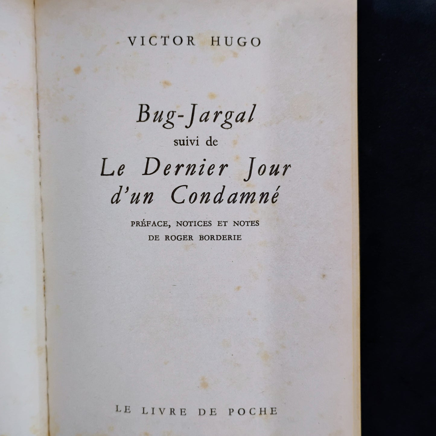 Bug - Jargal. suivi di Le dernier jour d' un condamné - Victor Hugo