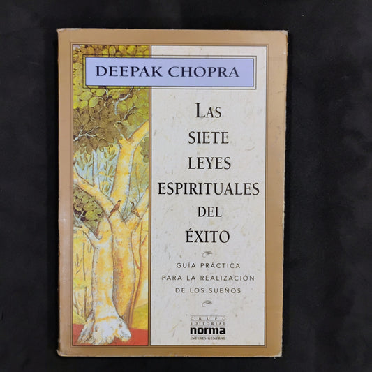 La siete leyes espirituales del éxito - Deepak Chopra