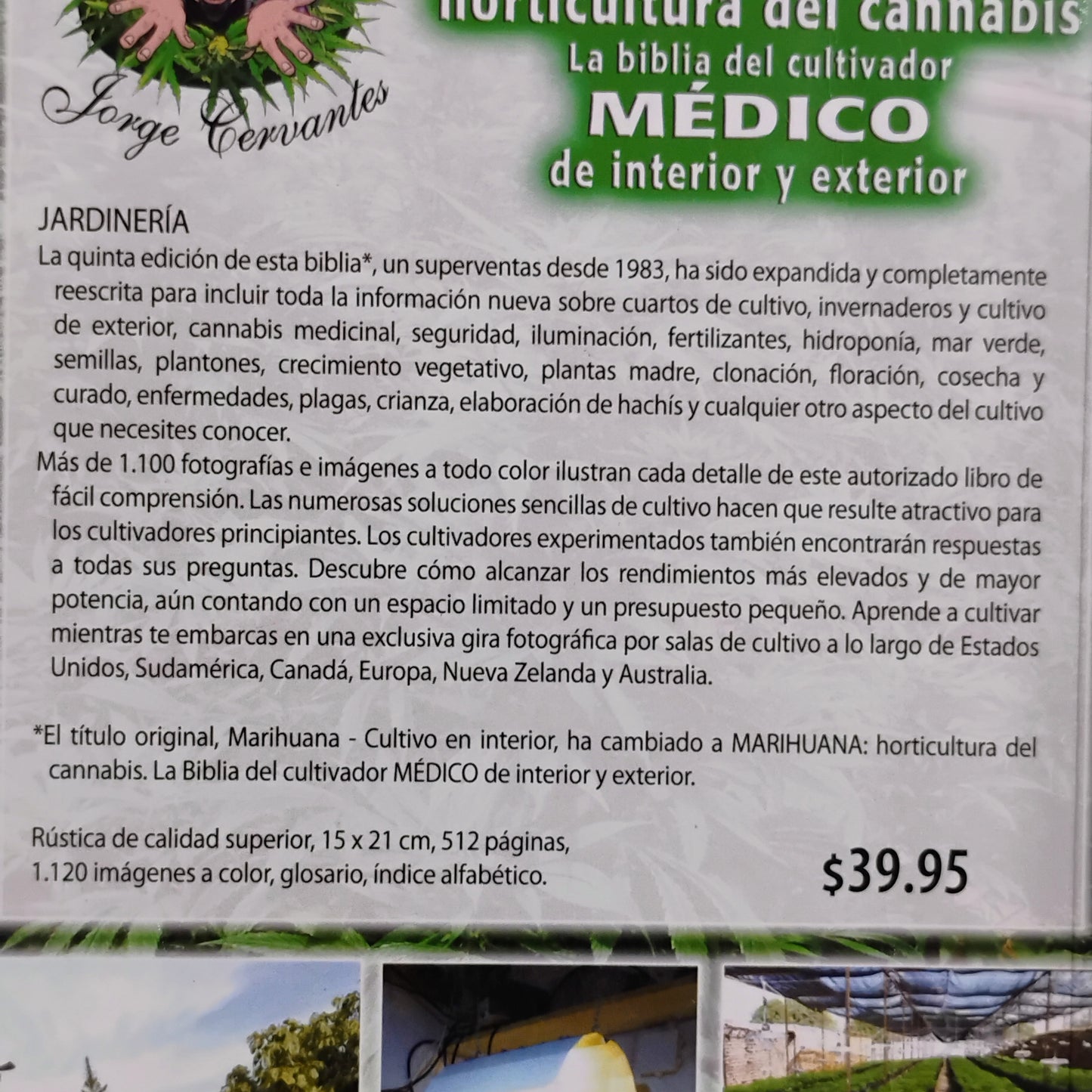 Marihuana: horticultura del cannabis. La biblia del cultivador médico del interior y exterior. - Jorge Cervantes