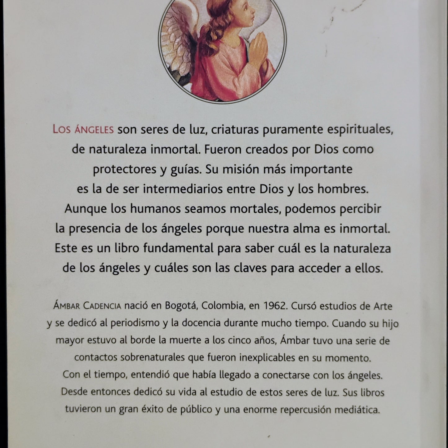 Los ángeles, esos seres de luz. Claves para conocerlos y llegar a ellos - Ámbar Cadencia