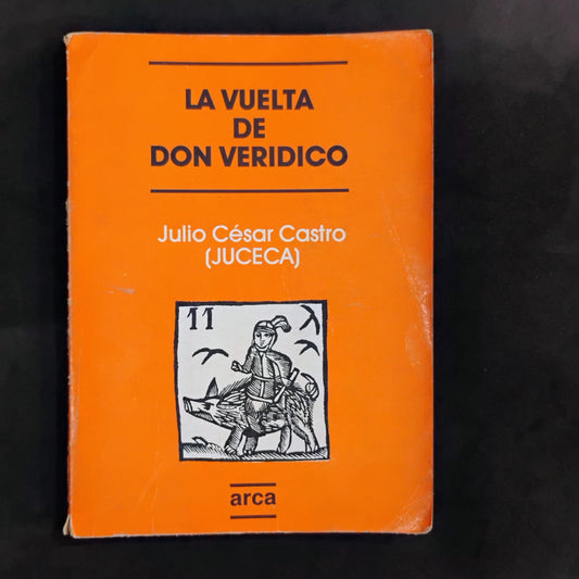 La vuelta de Don Verídico - Julio César Castro (Juceca)