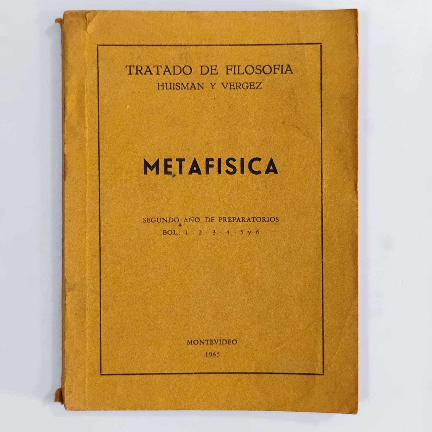Metafisica. Tratado de Filosofía - Huisman y Vergez