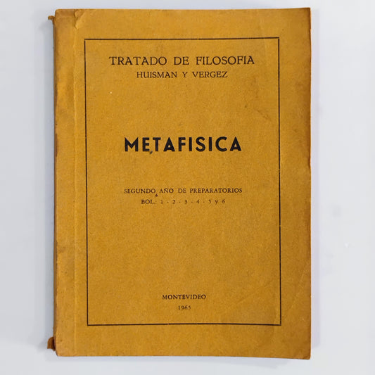 Metafisica. Tratado de Filosofía - Huisman y Vergez
