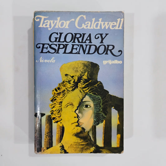 Gloria y esplendor - Taylor Caldwell
