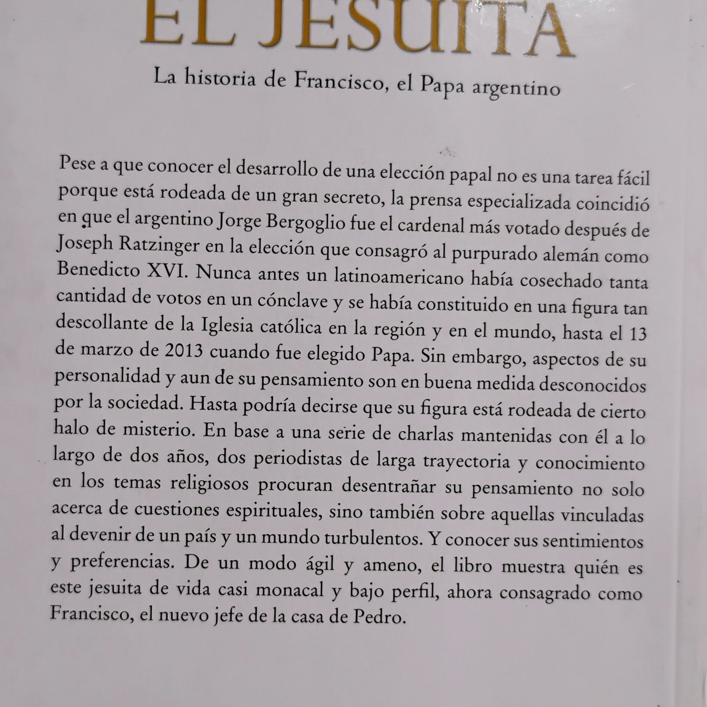 El Jesuita. La historia de Francisco el Papa argentino. - Sergio Rubin/Francesco Ambrogetti