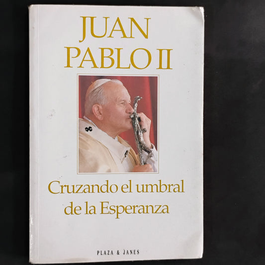 Cruzando el umbral de la esperanza - Juan Pablo II