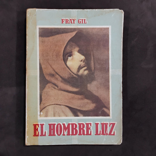 El hombre luz (libro intonso) - Fray Gil
