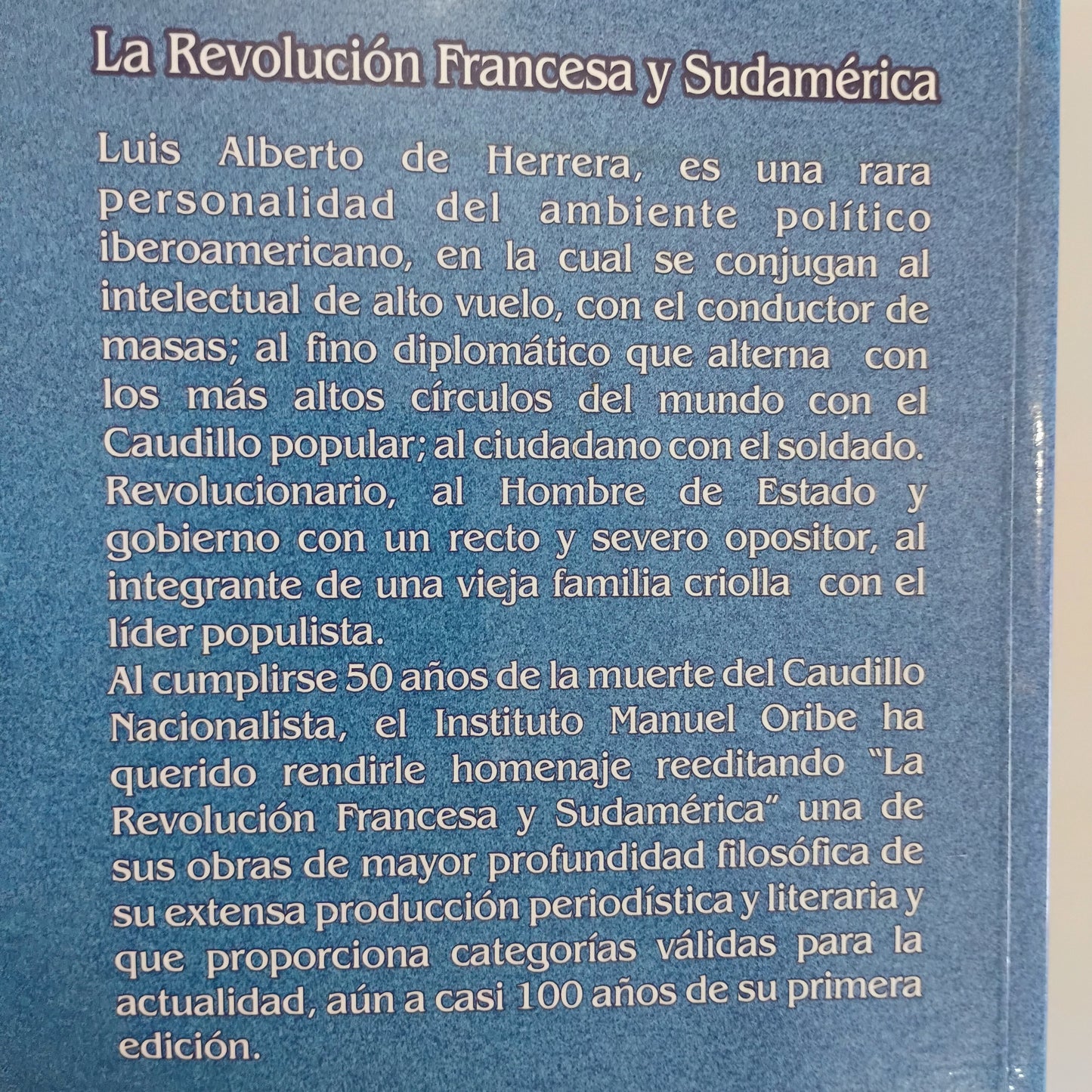La Revolución Francesa y Sudamérica - Luis Alberto de Herrera.