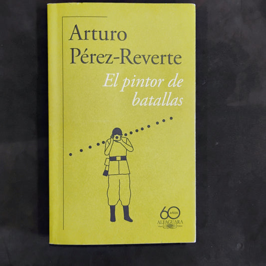 El pintor de batallas - Arturo Pérez-Reverte