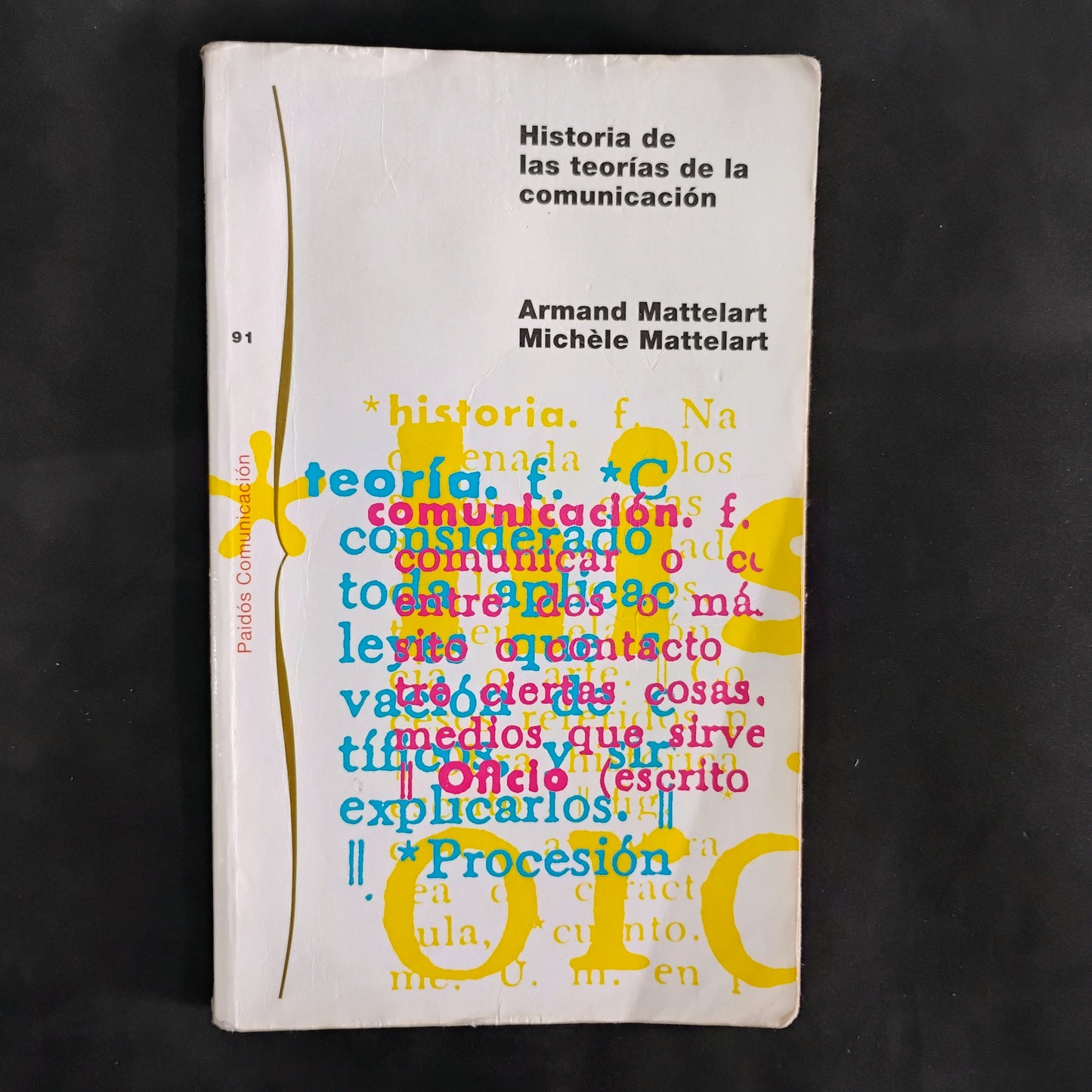 Historias de las Teorías de la Comunicación - Armand Mattelart, Michèle Mattelart.