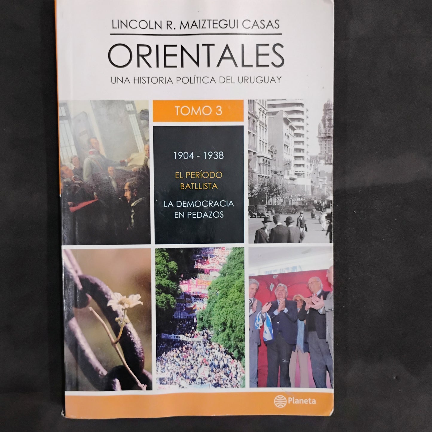 Orientales. Una Historia Política del Uruguay (tomo 3)