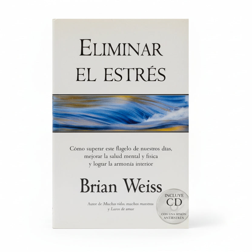 Eliminar el estrés - Brian Weiss