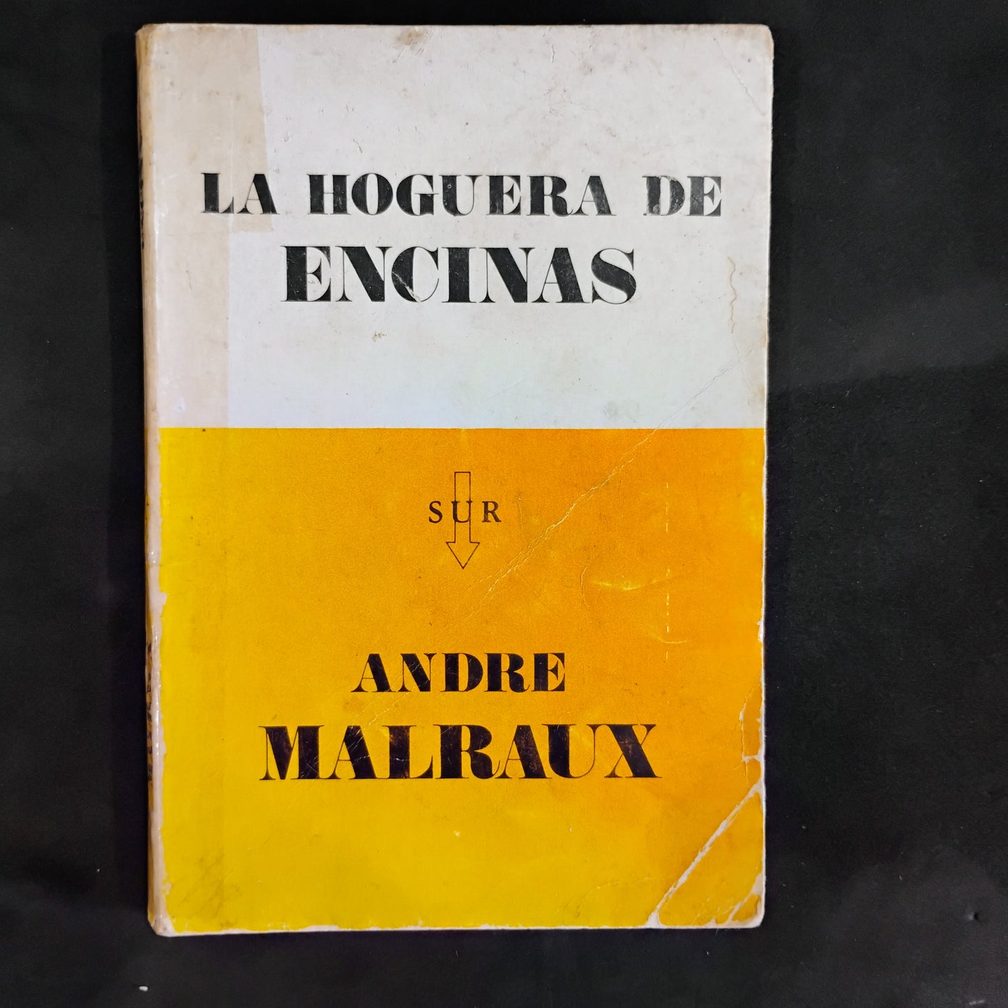 La hoguera de las encinas - Andre Malraux