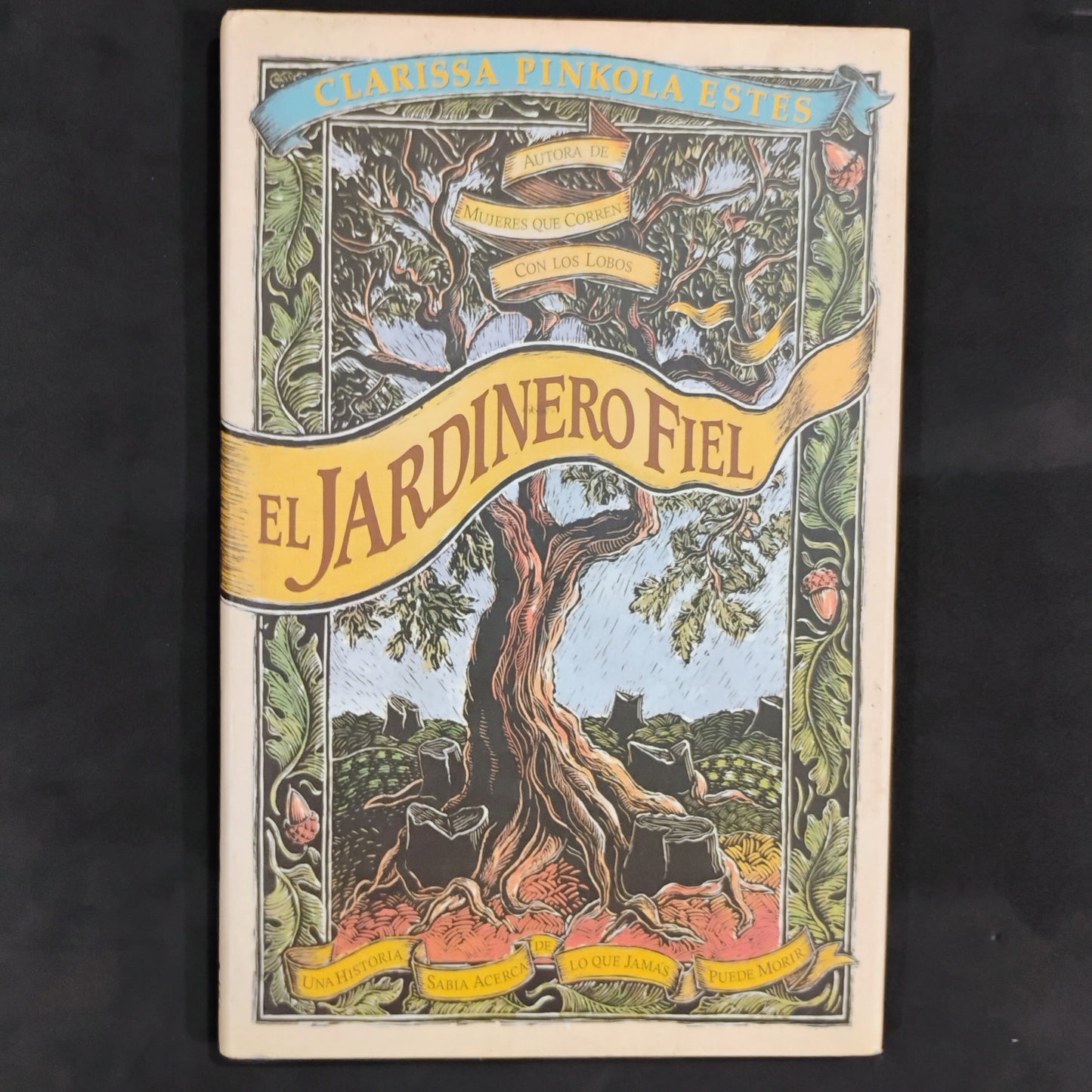 El jardinero fiel - Clarissa Pinkola Estés