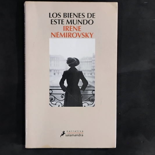 Los bienes de éste mundo - Irene Némirovsky