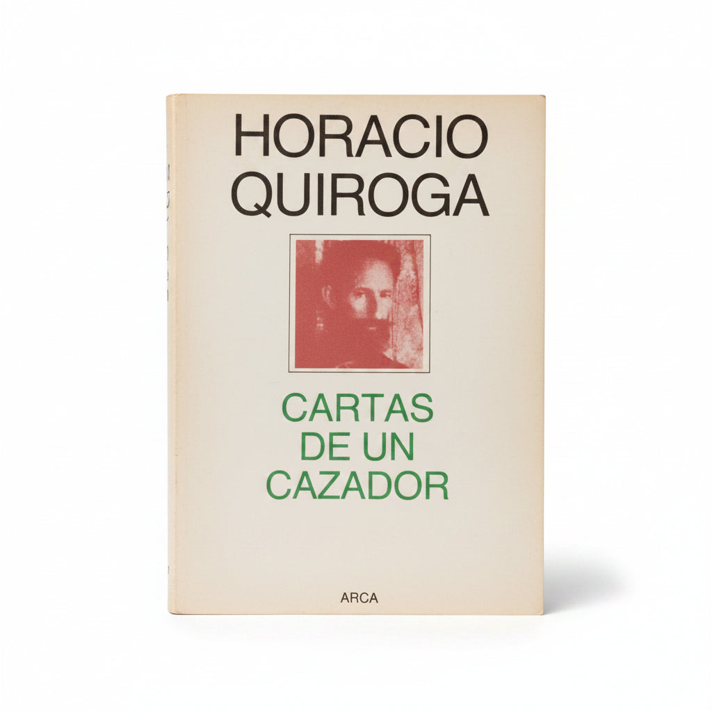 Cartas de un cazador - Horacio Quiroga