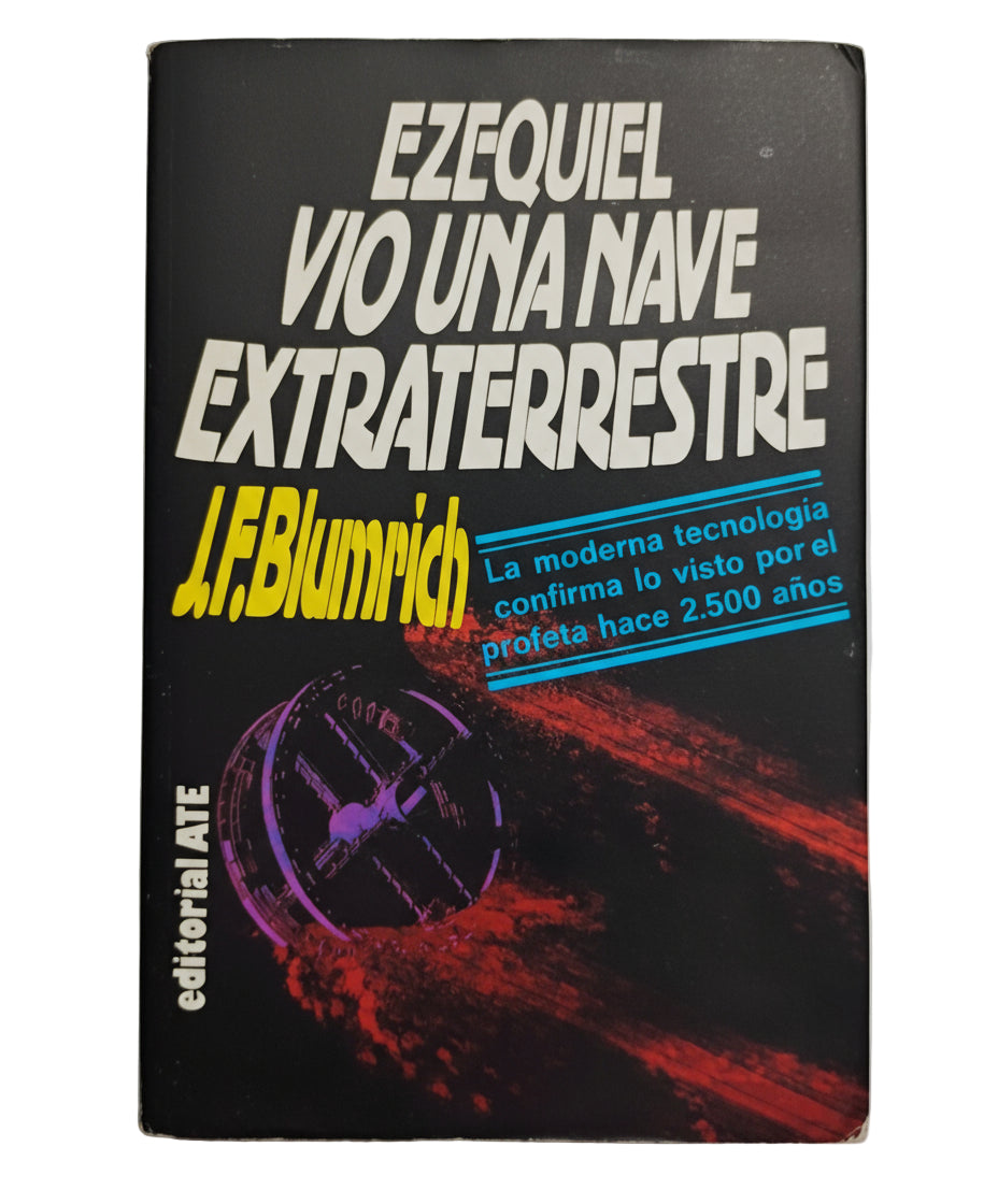 Ezequiel vio una nave extraterrestre - J. F. Blumrich
