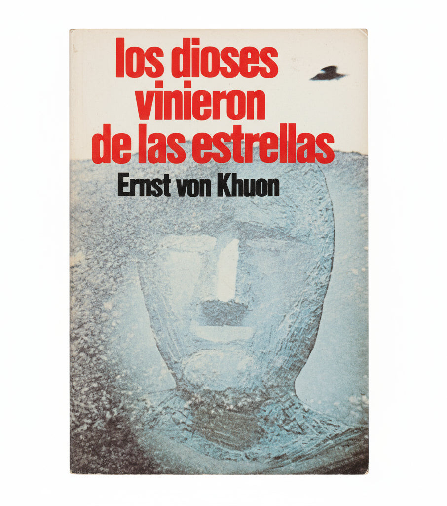 Los dioses vinieron de las estrellas - Ernst von Khuon