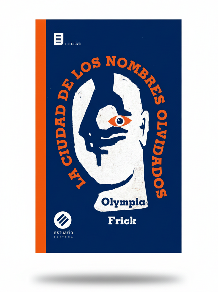 La ciudad de los nombres olvidados - Olympia Frick