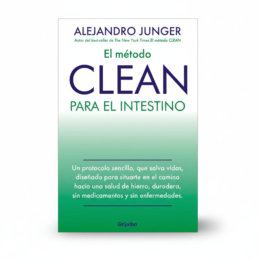 El método CLEAN para el intestino - Alejandro Junger