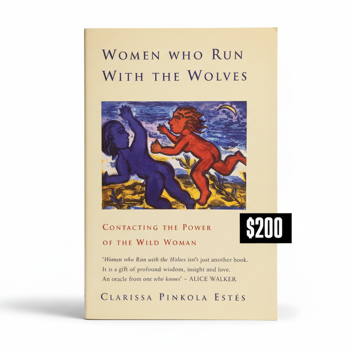 Women who run with wolves - Clarissa Pinkola Estés