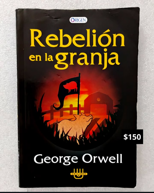 Rebelión en la granja - George Orwell