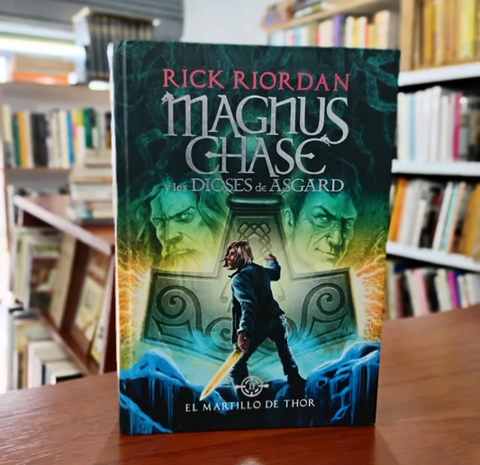 Magnus Chase. Los dioses de Asgard II. El martillo de Thor. - Rick Riordan