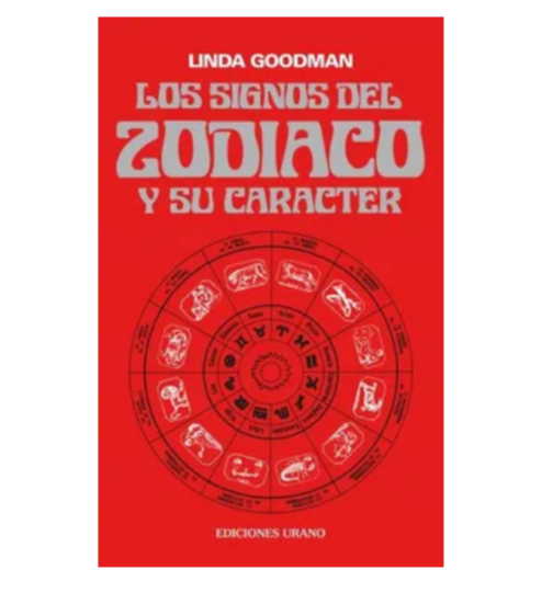 Los signos del zodiaco y su carácter - Linda Goodman