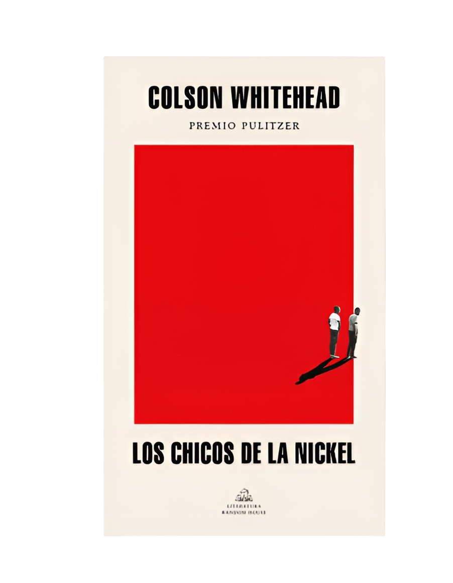 Los chicos de la Nickel - Colson Whitehead