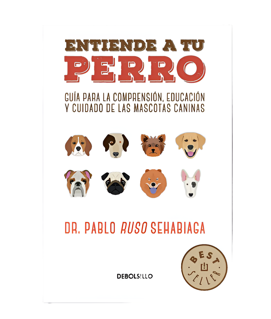 Entiende a tu perro - Dr Pablo Ruso Sehabiaga