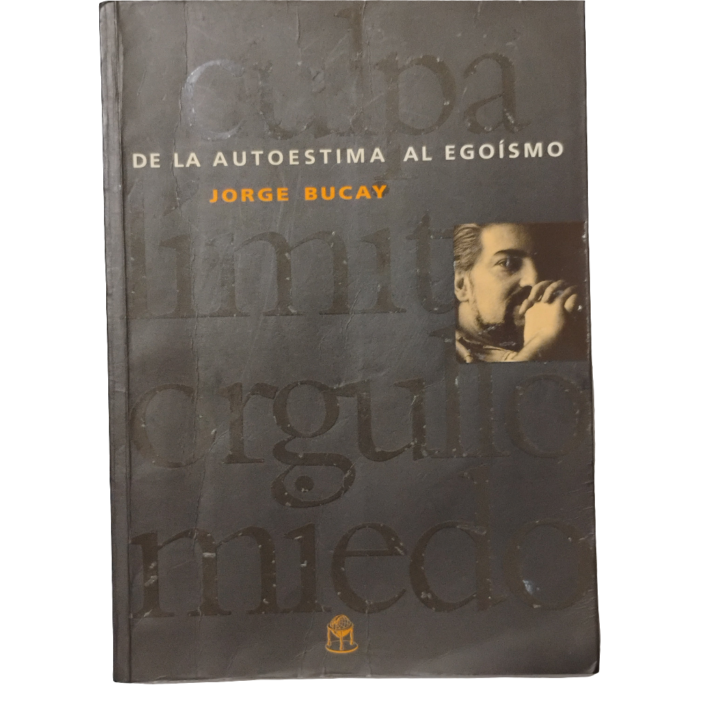 De la autoestima al egoísmo - Jorge Bucay