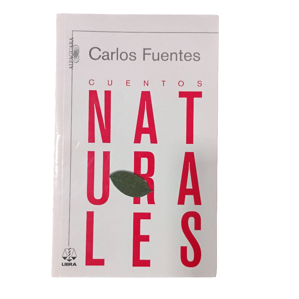 Cuentos NATURALES - Carlos Fuentes